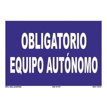 Señal: Obligatorio equipo autónomo