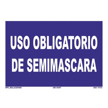 Señal: Uso obligatorio de semimáscara