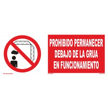 Señal: Prohibido permanecer debajo de la grúa en funcionamiento